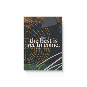 The Best Is Yet To Come Journal
