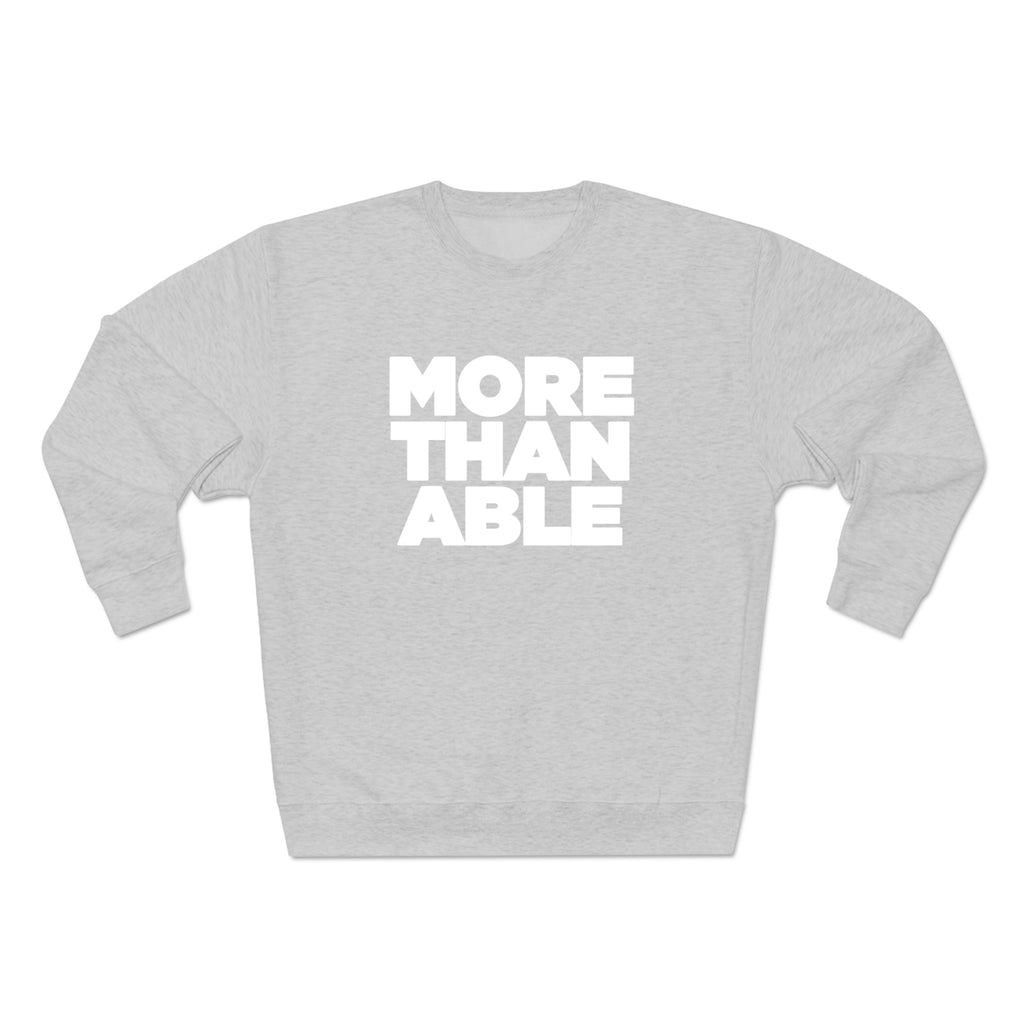More Than Able Crewneck Sweatshirt